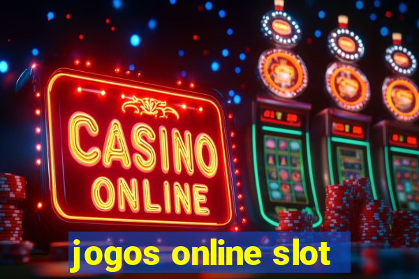 jogos online slot