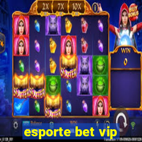 esporte bet vip