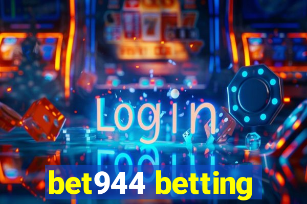 bet944 betting