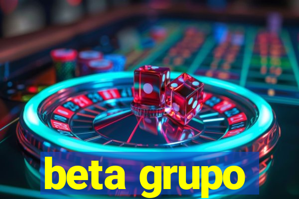 beta grupo