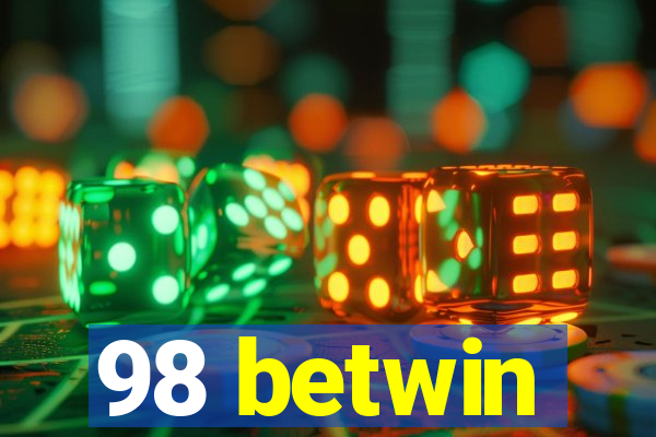 98 betwin