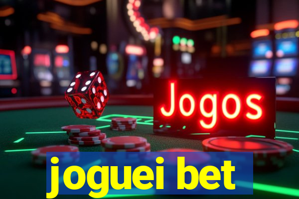 joguei bet