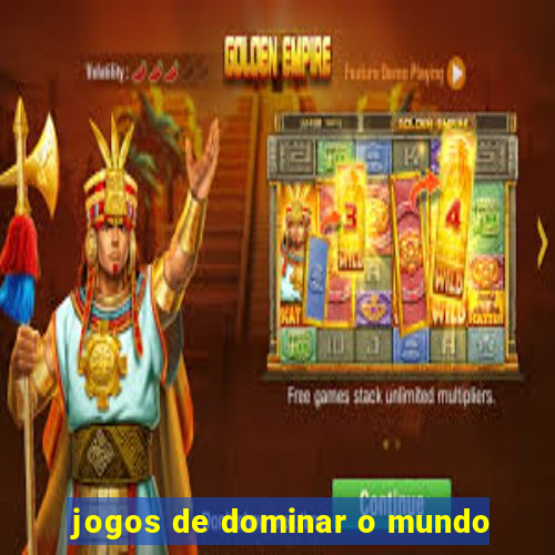 jogos de dominar o mundo