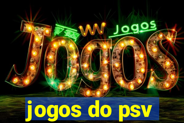 jogos do psv