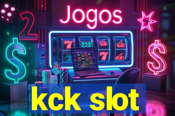 kck slot