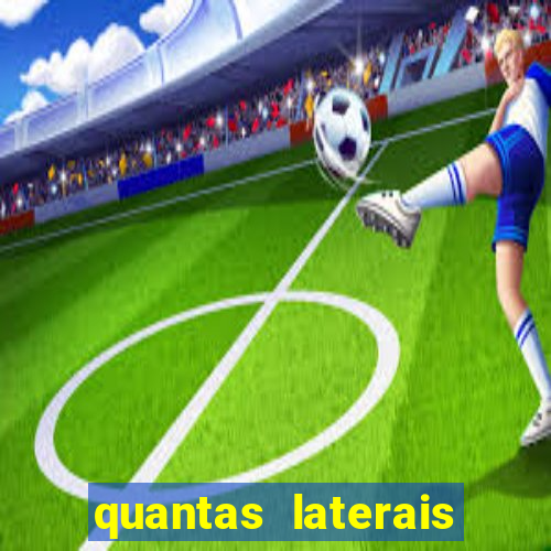 quantas laterais sai em um jogo