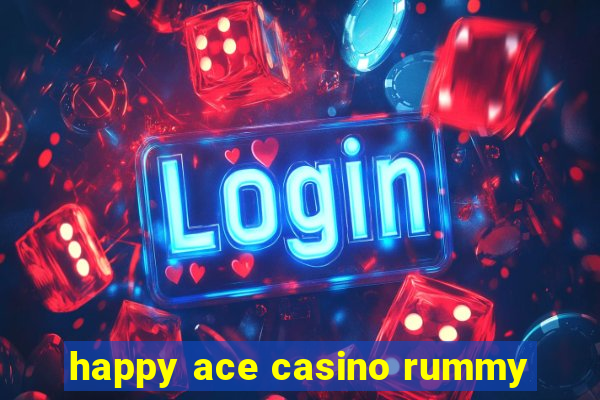 happy ace casino rummy