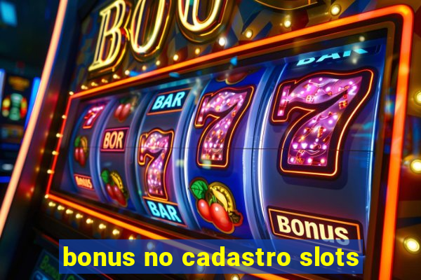 bonus no cadastro slots