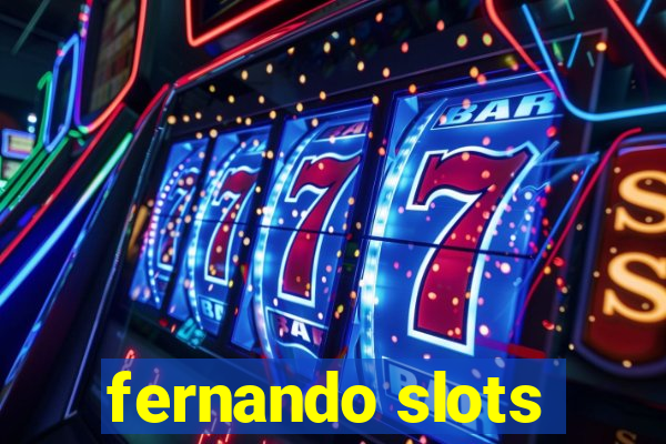 fernando slots