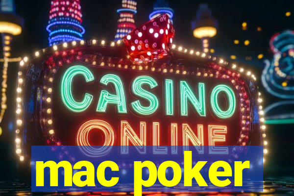 mac poker