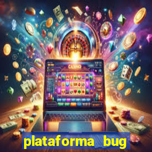 plataforma bug fortune tiger