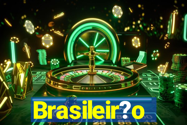 Brasileir?o