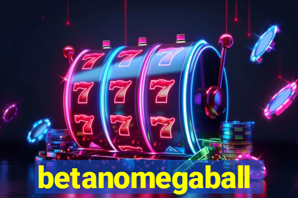 betanomegaball