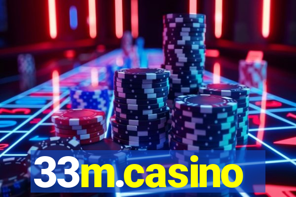 33m.casino