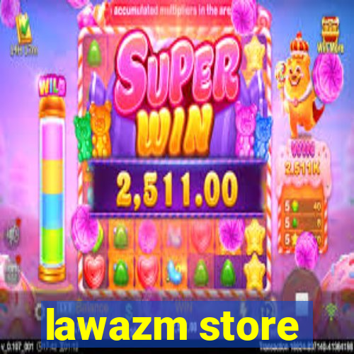 lawazm store