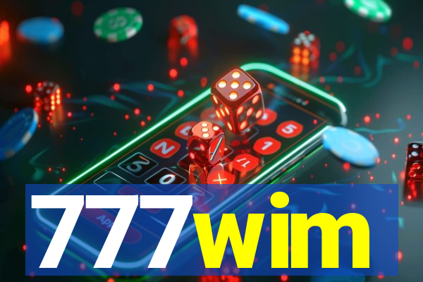 777wim