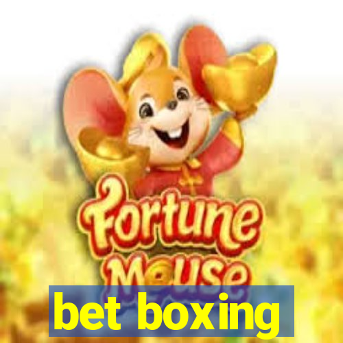 bet boxing