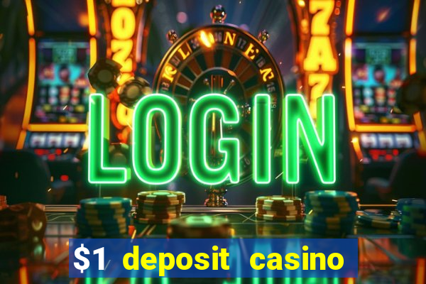 $1 deposit casino nz 2024