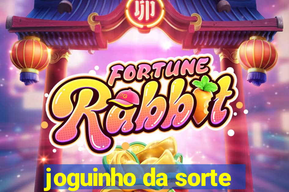 joguinho da sorte