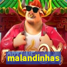 malandinhas