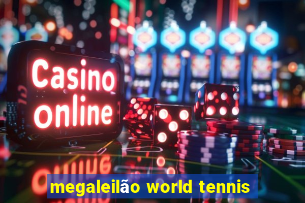 megaleilão world tennis