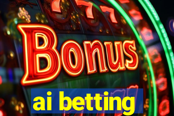 ai betting