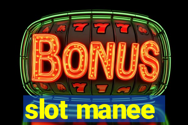 slot manee