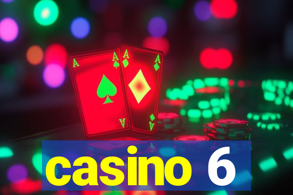 casino 6