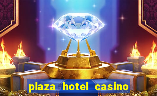 plaza hotel casino las vegas