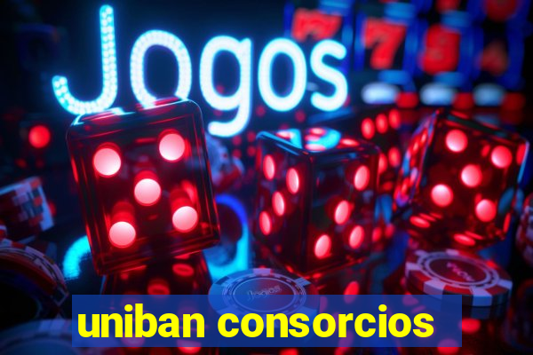 uniban consorcios