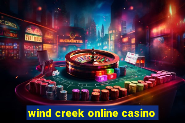 wind creek online casino