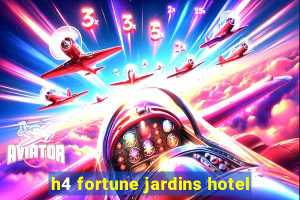 h4 fortune jardins hotel