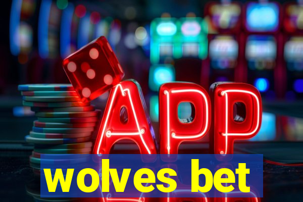 wolves bet