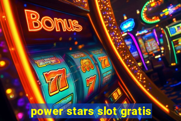 power stars slot gratis