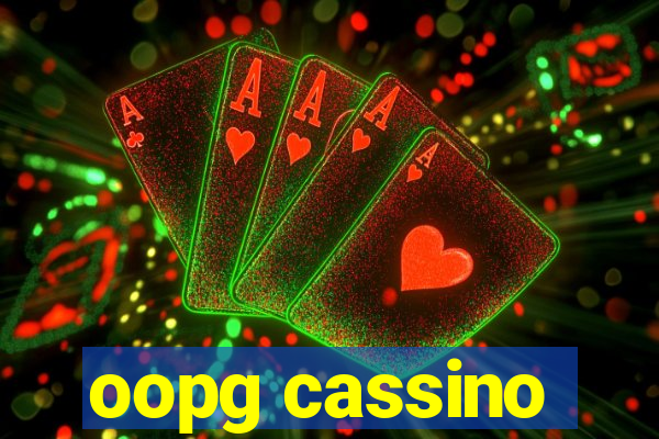 oopg cassino