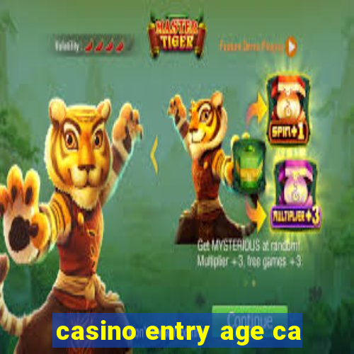 casino entry age ca