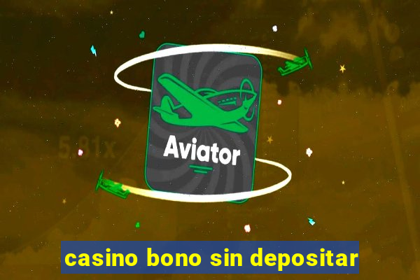 casino bono sin depositar