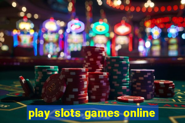 play slots games online