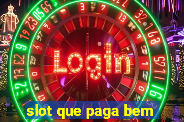 slot que paga bem