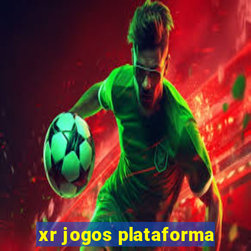 xr jogos plataforma