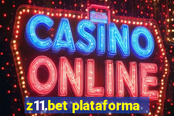 z11.bet plataforma