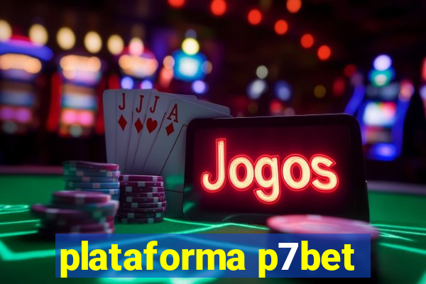 plataforma p7bet