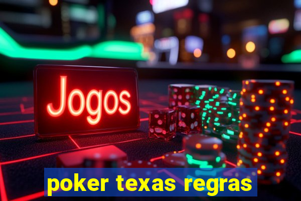 poker texas regras