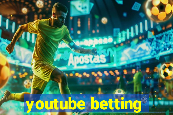 youtube betting