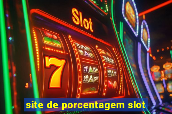 site de porcentagem slot