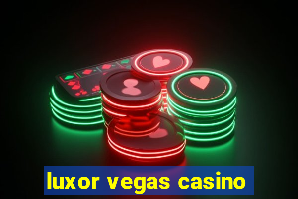 luxor vegas casino