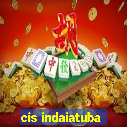 cis indaiatuba