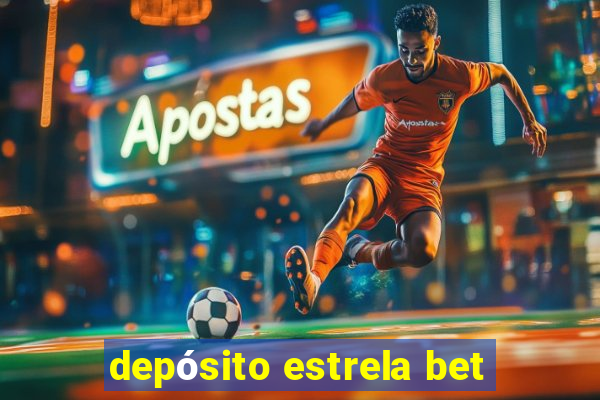 depósito estrela bet