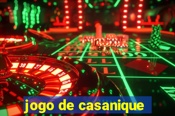 jogo de casanique