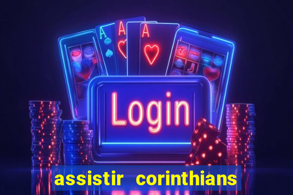 assistir corinthians x sao paulo ao vivo futemax